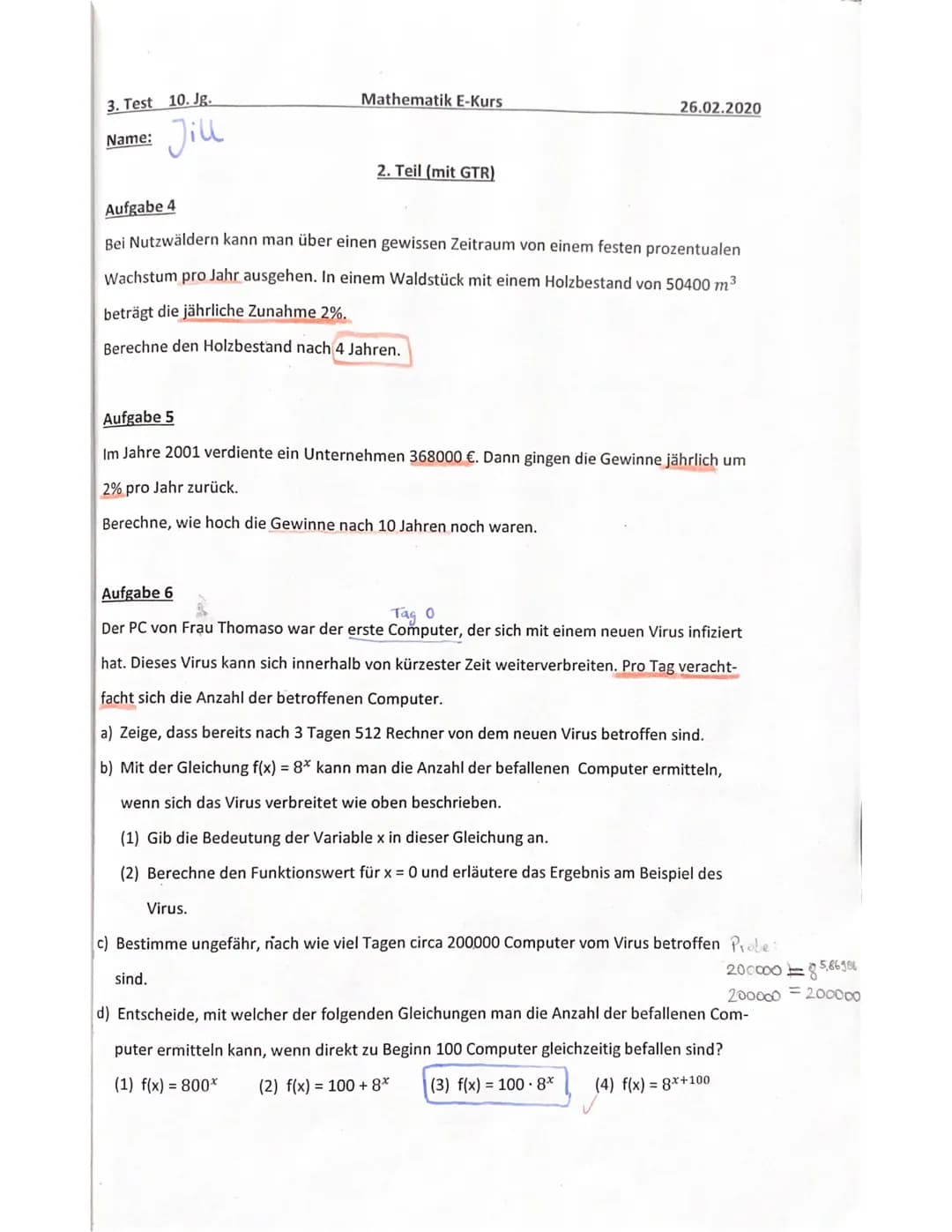 3. Test 10. Jg.
: Jill
Name:
Mathematik E-Kurs
Aufgabe 1
a) Gib aus der Wachstumsrate p% den Wachstumsfaktor q an.
P% = 5%
V
q = 1,05
9=1,00