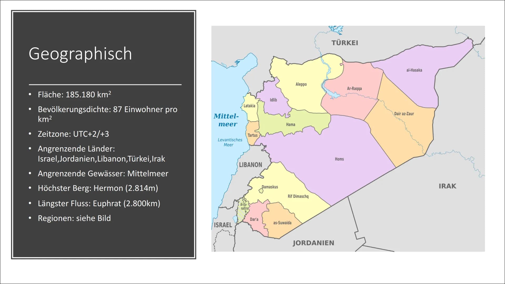 Syrien Gliederung
Allgemeine Fakten
Geographisch & Klima
Bevölkerung
Geschichte
Kultur
Politik & Wirtschaft
Tourismus
• Sehenswürdigkeiten &