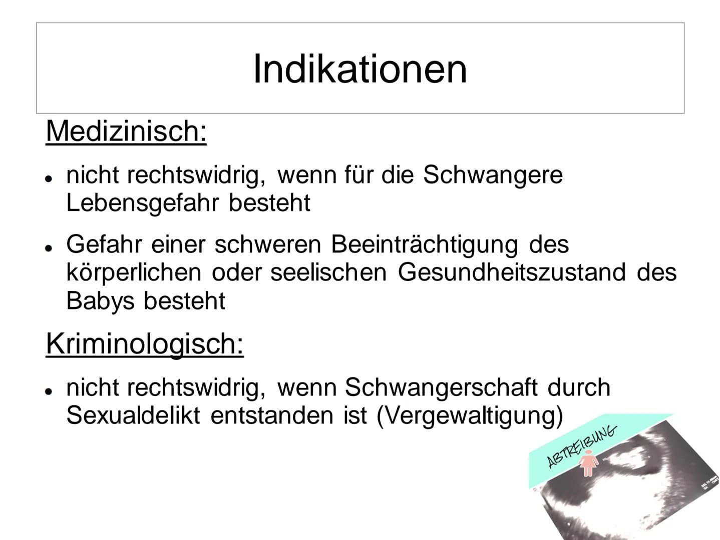 Schwangerschaftsabbruch
T
BERATUNGSPFLICHT
MULTIERZY
VERURTEILUNG
BELL
GYNÄKOLOGEN
ZEITDRUCK Schwangerschaftsabbruch
Gliederung:
• Allgemein