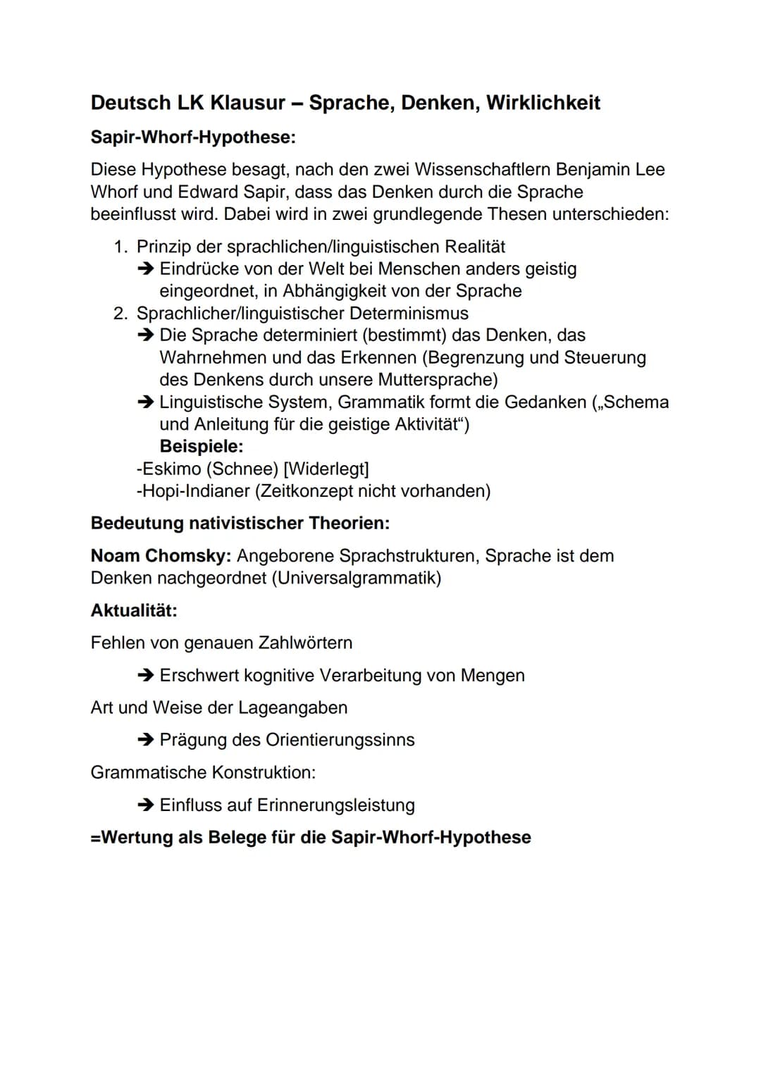 Deutsch LK Klausur - Sprache, Denken, Wirklichkeit
Sapir-Whorf-Hypothese:
Diese Hypothese besagt, nach den zwei Wissenschaftlern Benjamin Le