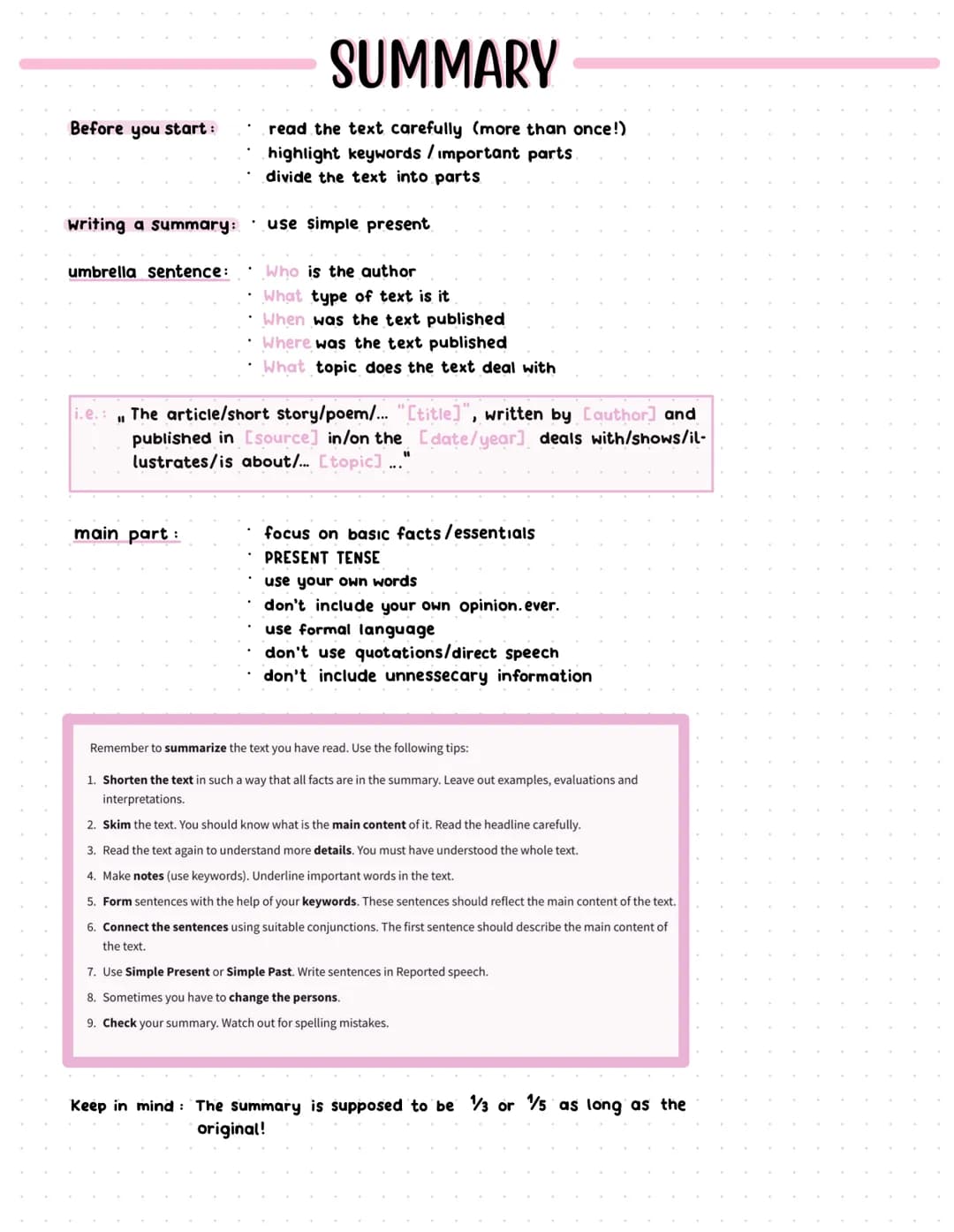 Before you start:
writing a summary:
umbrella sentence:
SUMMARY
read the text carefully (more than once!)
highlight keywords /important part