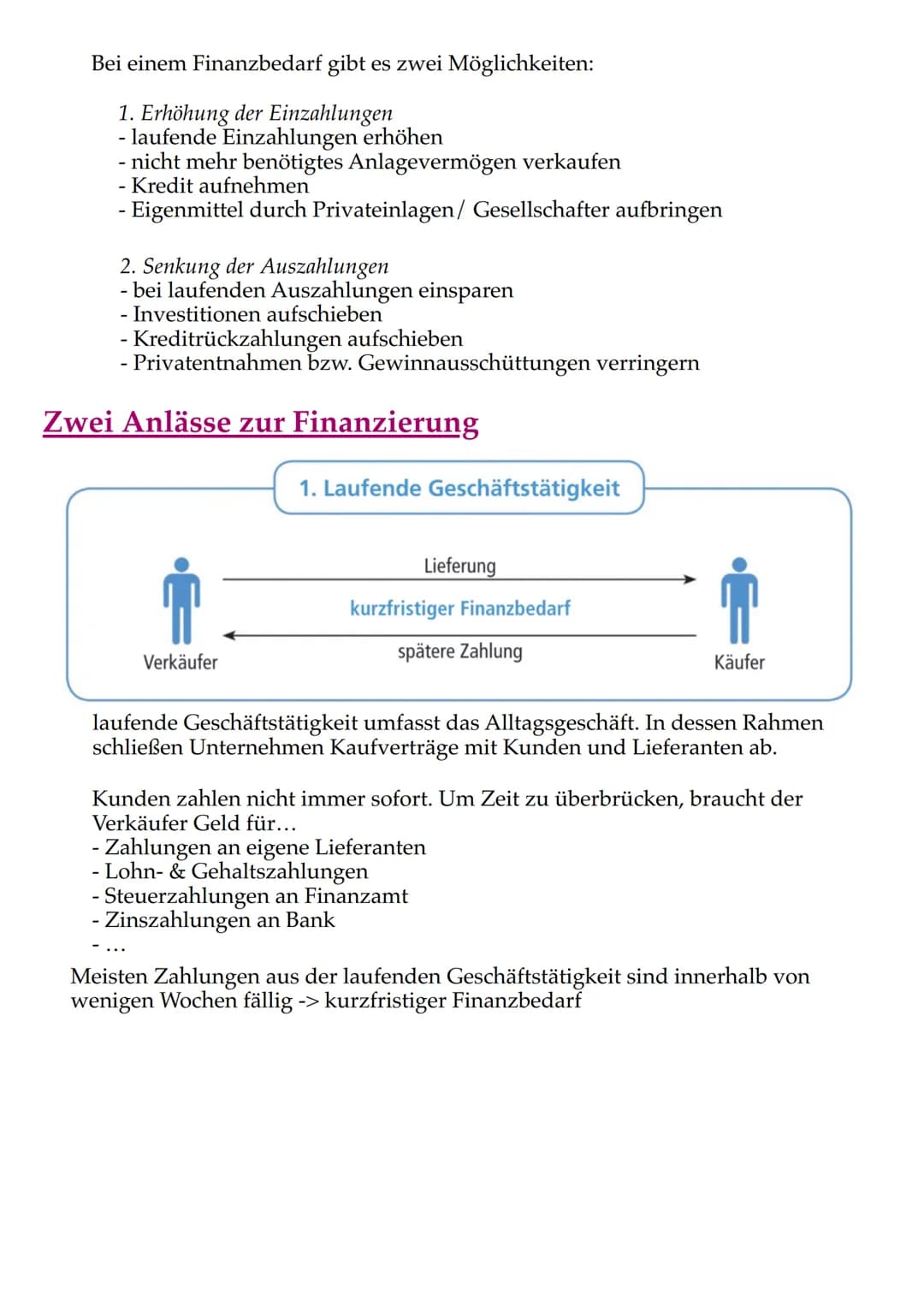 FINANZPLANUNG
Geldflüsse des Unternehmens
Einzahlungen/Auszahlungen = sämtliche Zu- & Abgänge von Bargeld,
sowie Einlagen und Abhebungen vom