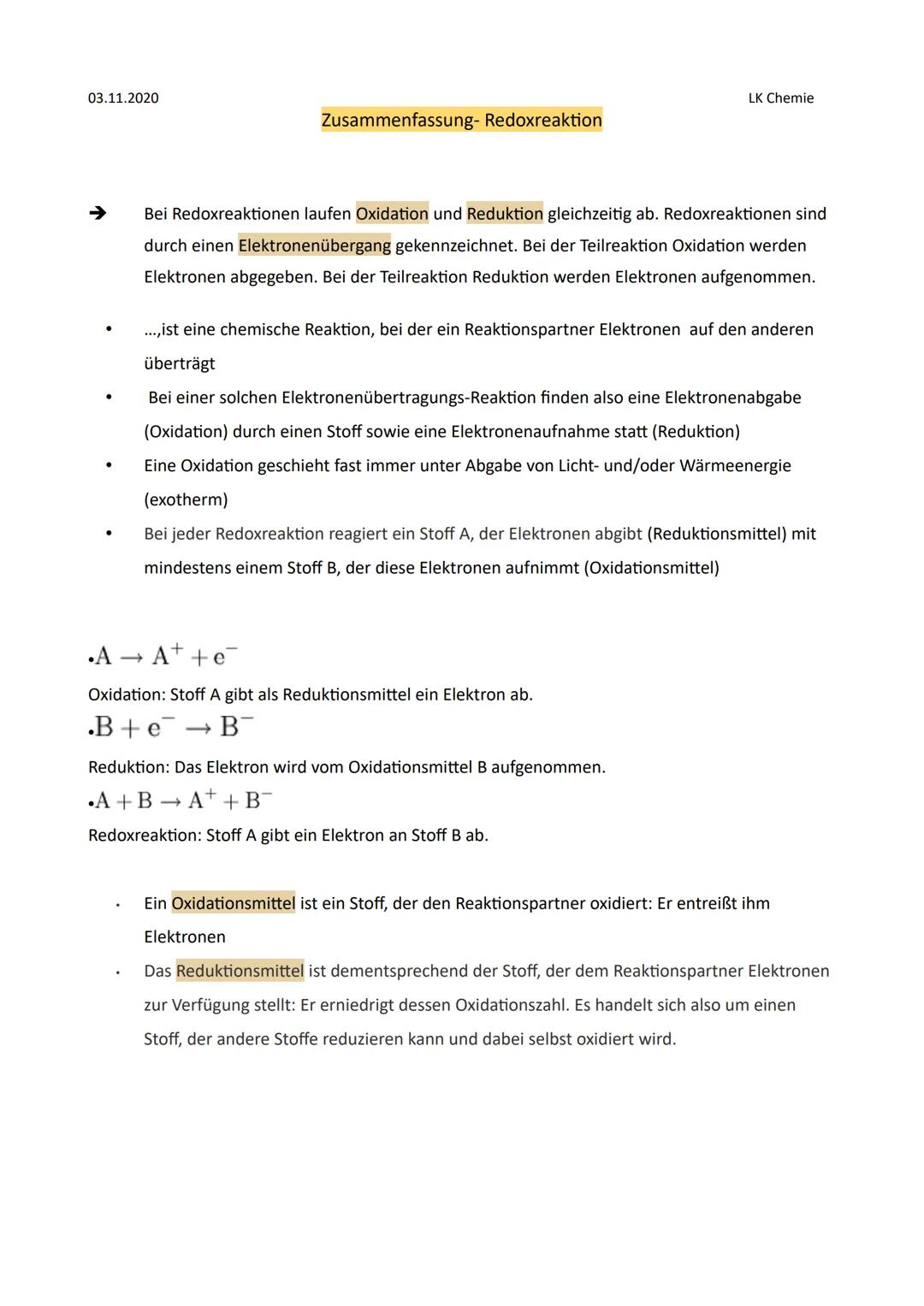 03.11.2020

Zusammenfassung- Redoxreaktion

LK Chemie

Bei Redoxreaktionen laufen Oxidation und Reduktion gleichzeitig ab. Redoxreaktionen s