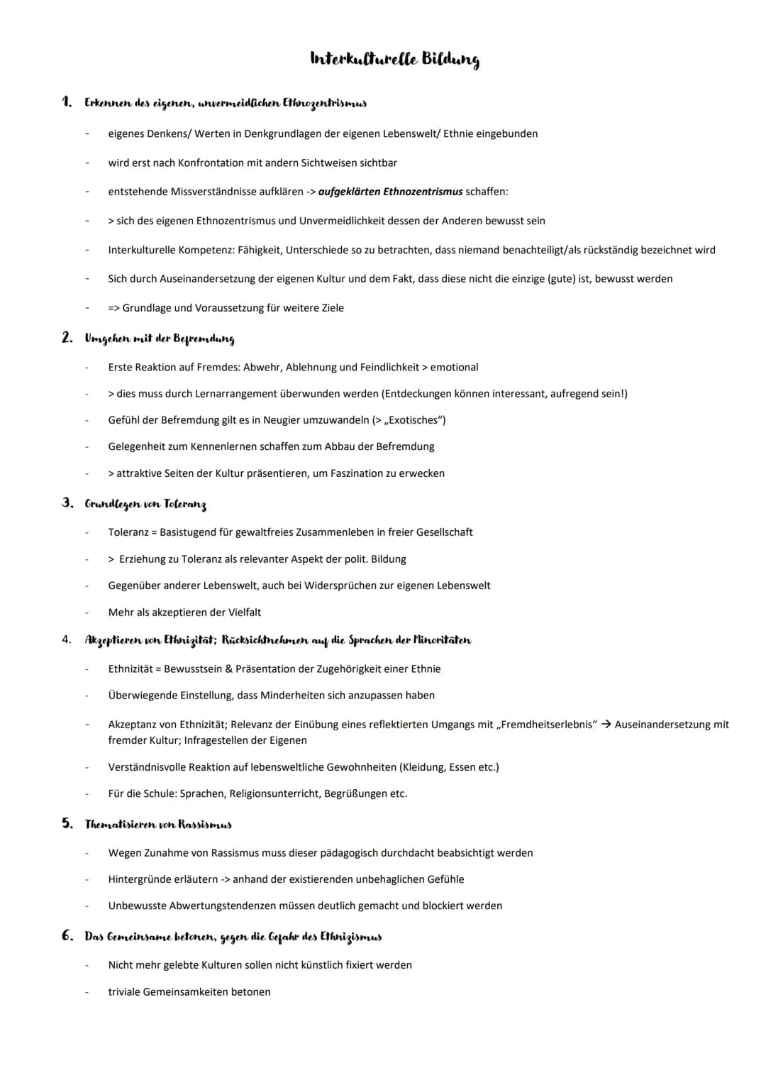 1. Erkennen des eigenen, unvermeidlichen Ethnozentrismus
eigenes Denkens/ Werten in Denkgrundlagen der eigenen Lebenswelt/ Ethnie eingebunde