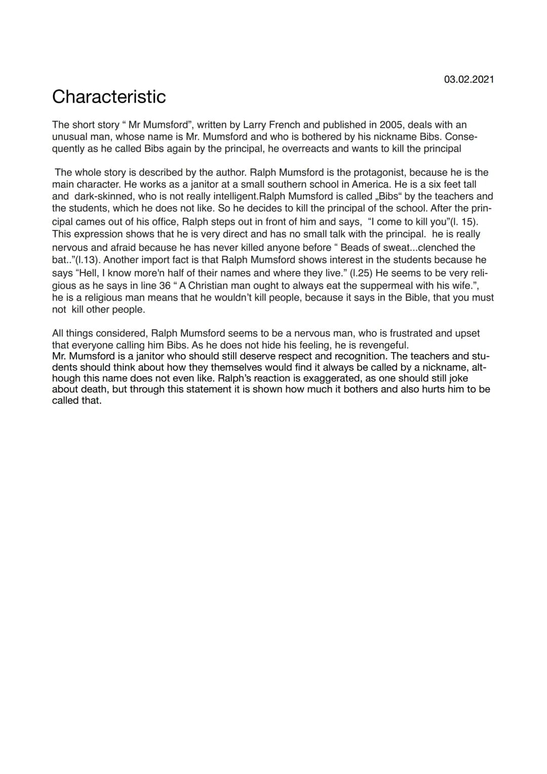 03.02.2021
Characteristic
The short story " Mr Mumsford", written by Larry French and published in 2005, deals with an
unusual man, whose na