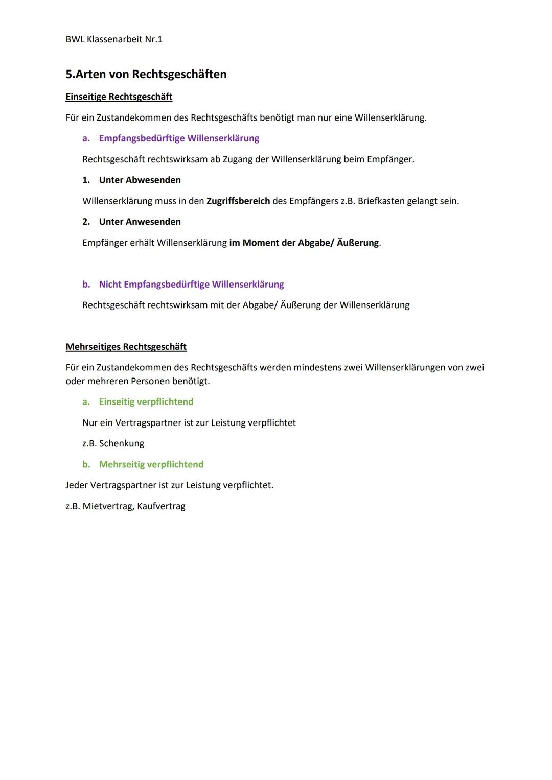 BWL Klassenarbeit Nr.1
1. Geschäftsfähigkeit
= die Fähigkeit Willenserklärungen rechtswirksam abgeben zu können
Kann man unterteilen in drei