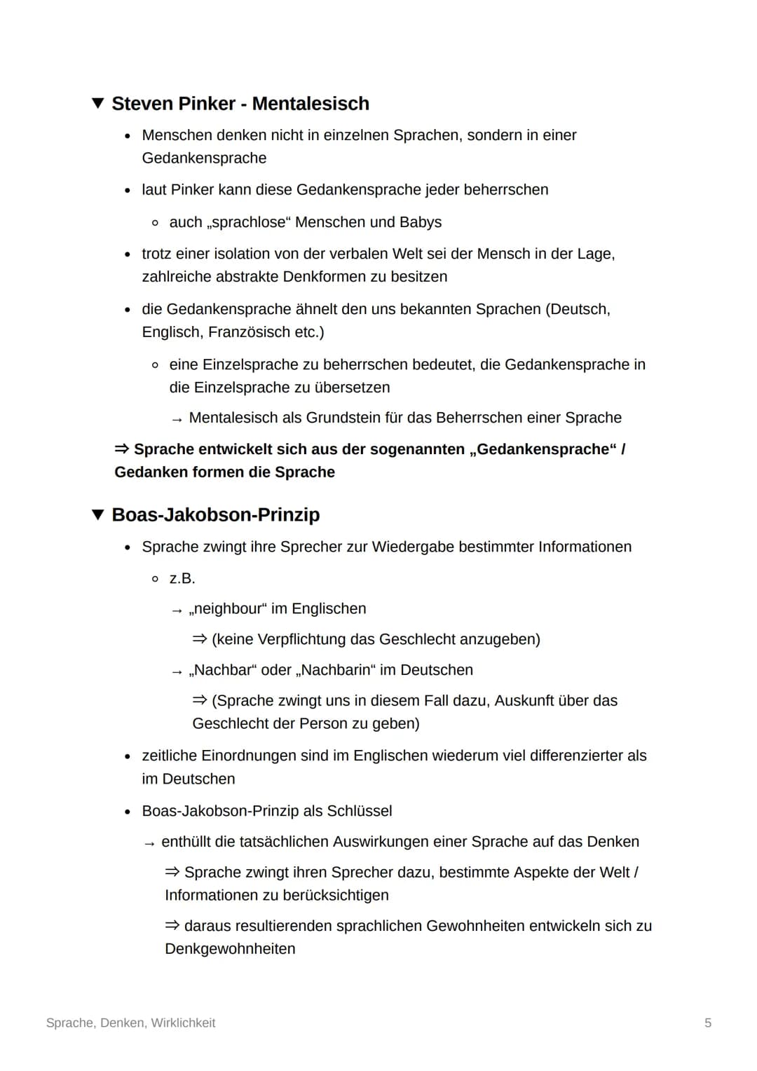 Sprache, Denken, Wirklichkeit
▼ Spracherwerb
● ist ein Prozess
Aneignung einer ersten Sprache → in der Regel die Muttersprache
• gleichzeiti