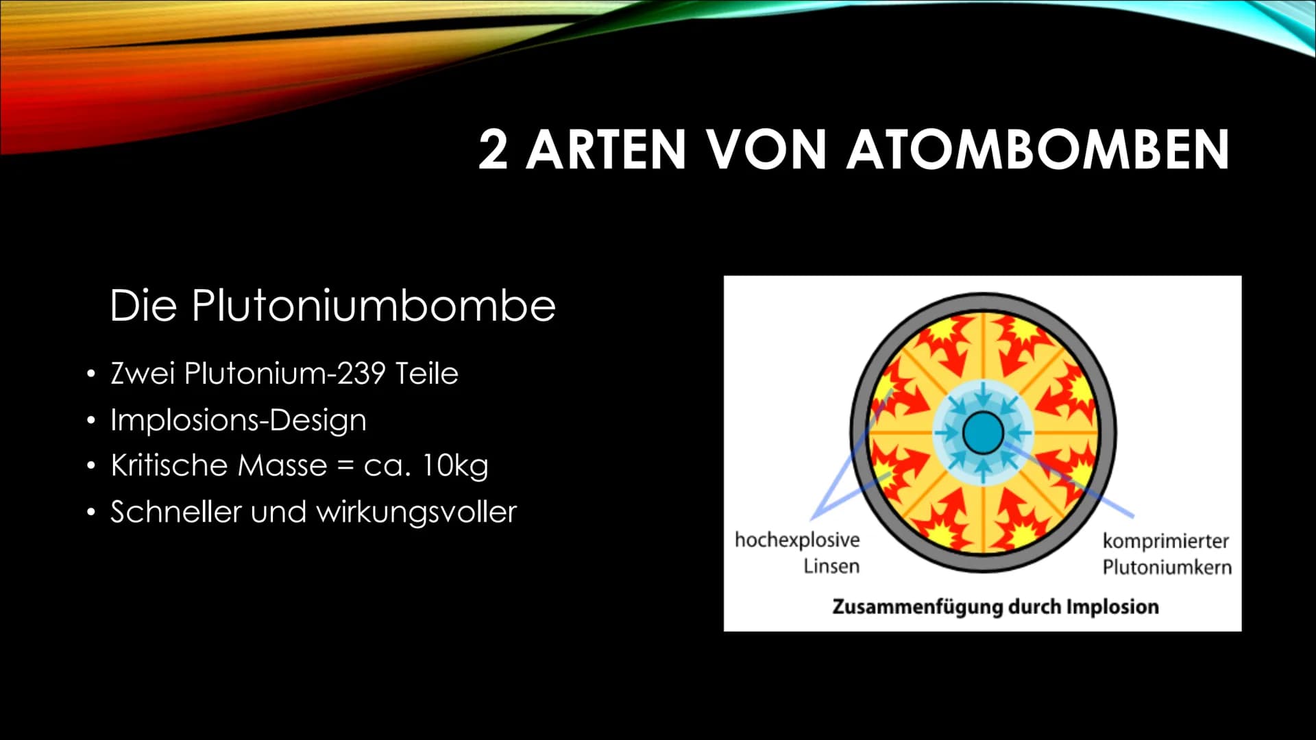 Atombomben ATOMBOMBEN ●
●
Strahlung
ATOMWAFFE WAS IST DAS?
Auch Kernwaffen oder Nuklearwaffen genannt
Explosion beruht auf atomaren unkontro