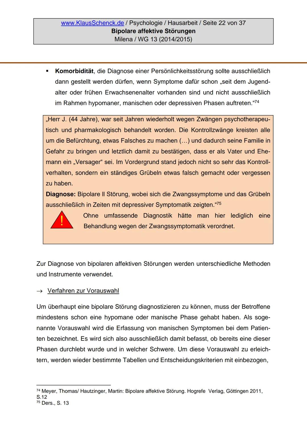 Verfasserin:
Fach:
Lehrer:
BIPOLARE AFFEKTIVE STÖRUNGEN
Milena
Psychologie
Oberstudienrat Klaus Schenck
Abgabetermin: 05.11.2014 Verfasserin