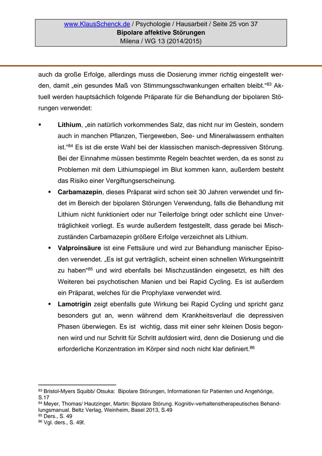 Verfasserin:
Fach:
Lehrer:
BIPOLARE AFFEKTIVE STÖRUNGEN
Milena
Psychologie
Oberstudienrat Klaus Schenck
Abgabetermin: 05.11.2014 Verfasserin