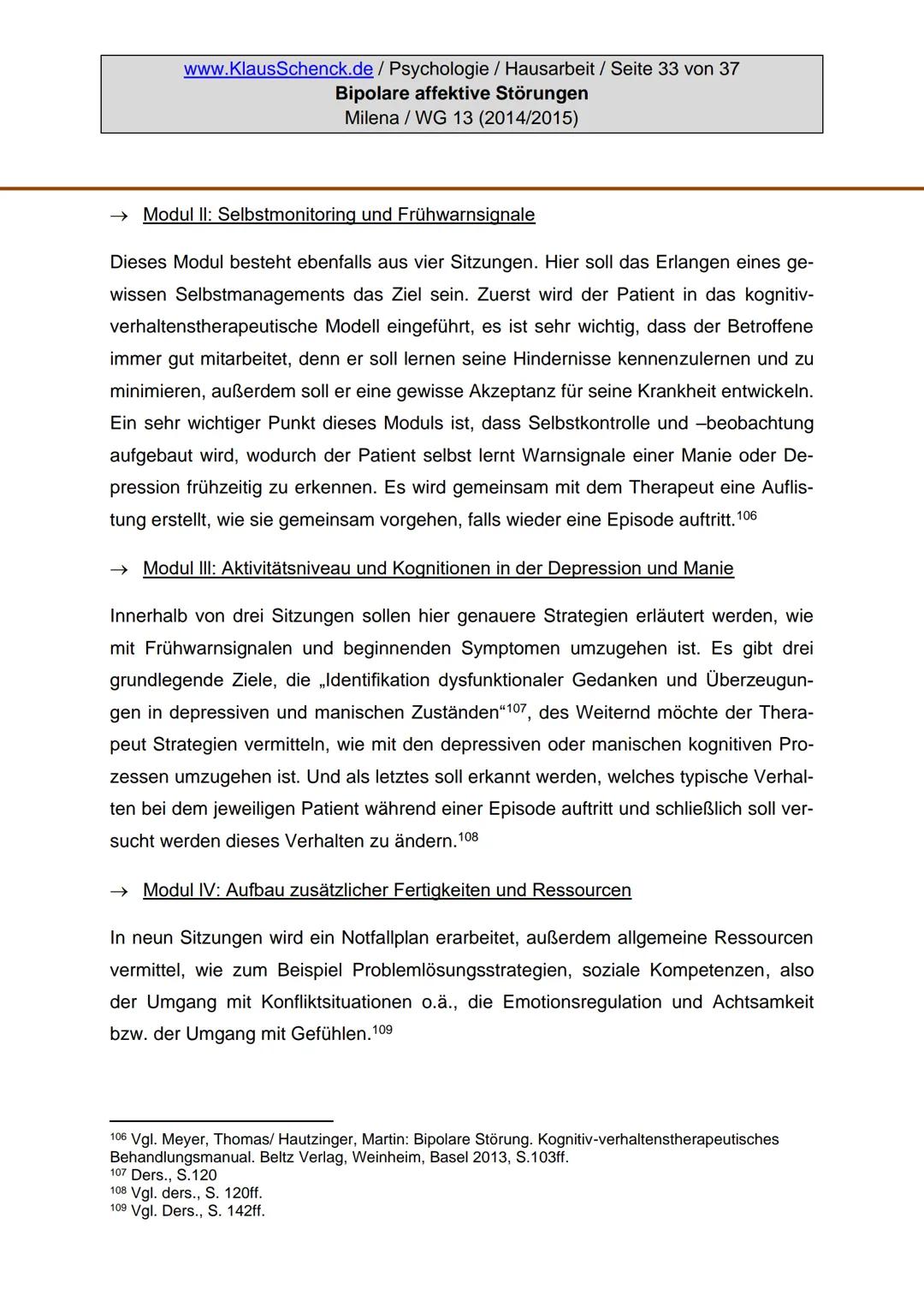 Verfasserin:
Fach:
Lehrer:
BIPOLARE AFFEKTIVE STÖRUNGEN
Milena
Psychologie
Oberstudienrat Klaus Schenck
Abgabetermin: 05.11.2014 Verfasserin