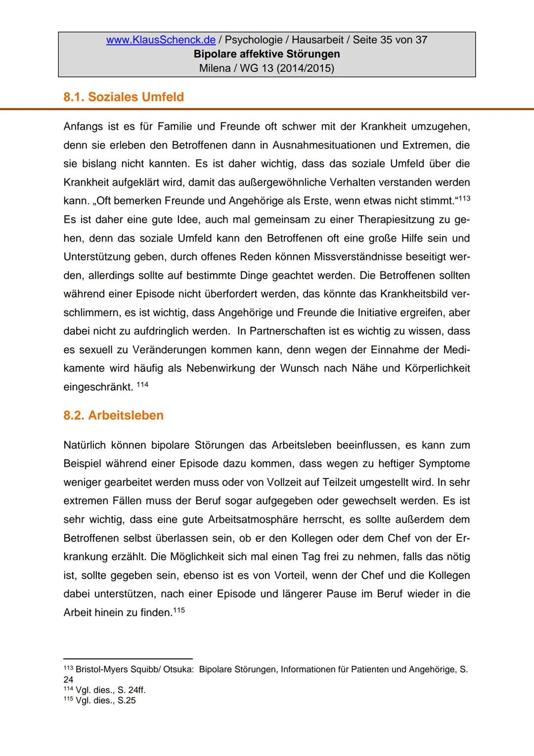 Verfasserin:
Fach:
Lehrer:
BIPOLARE AFFEKTIVE STÖRUNGEN
Milena
Psychologie
Oberstudienrat Klaus Schenck
Abgabetermin: 05.11.2014 Verfasserin