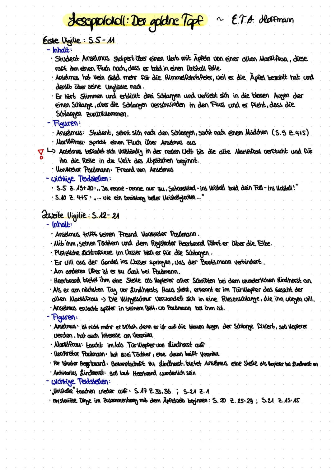 Leseprotokoll: Der goldne Topf
!
Erste Vigilie: S.S-M
Inhalt:
• Student Anselmus stolpert über einen Worbs mit Apfeln von einer alten Marut 