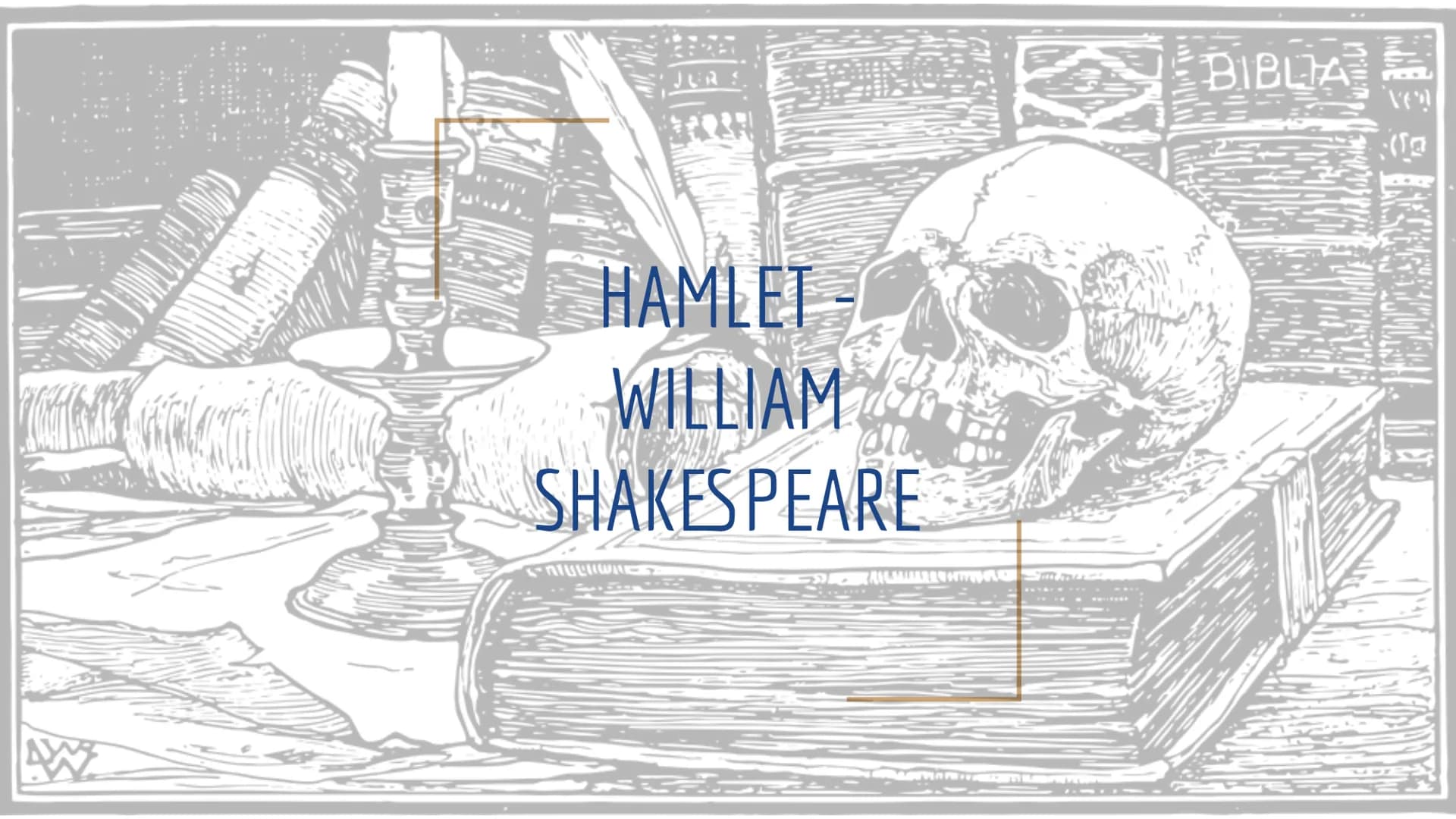 SHOR
AW
CALUMNIA
JACE
HAMLET
WILLIAM
SHAKESPEARE
BIBLIA
FE
ven
SOGEZIEN LY "To be, or not to be, that is the question"
(Act 3, Scene 1, vers