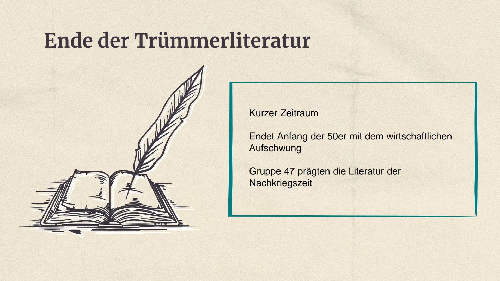 Trümmer-
literatur
- Trümmerliteratur (1945-1950)
Eine deutsche Literaturepoche direkt nach
dem 2. WK, die nur 5 Jahre lang andauert.
Sie be