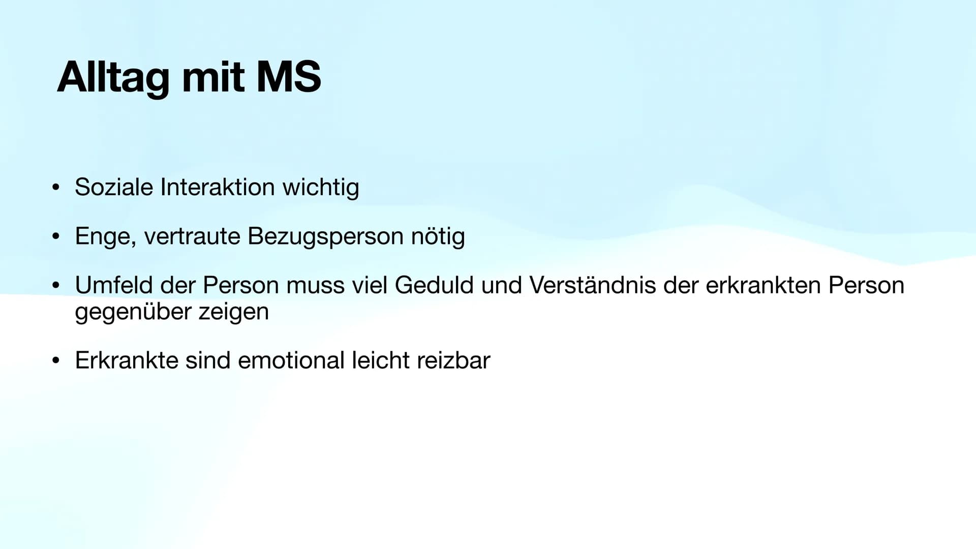 Multiple Sklerose
Biologie-GK Präsentation
Von Sarah Inhaltsverzeichnis
●
●
●
●
●
●
●
●
Allgemeines
Verlaufsformen
Symptome
Diagnose
Therapi