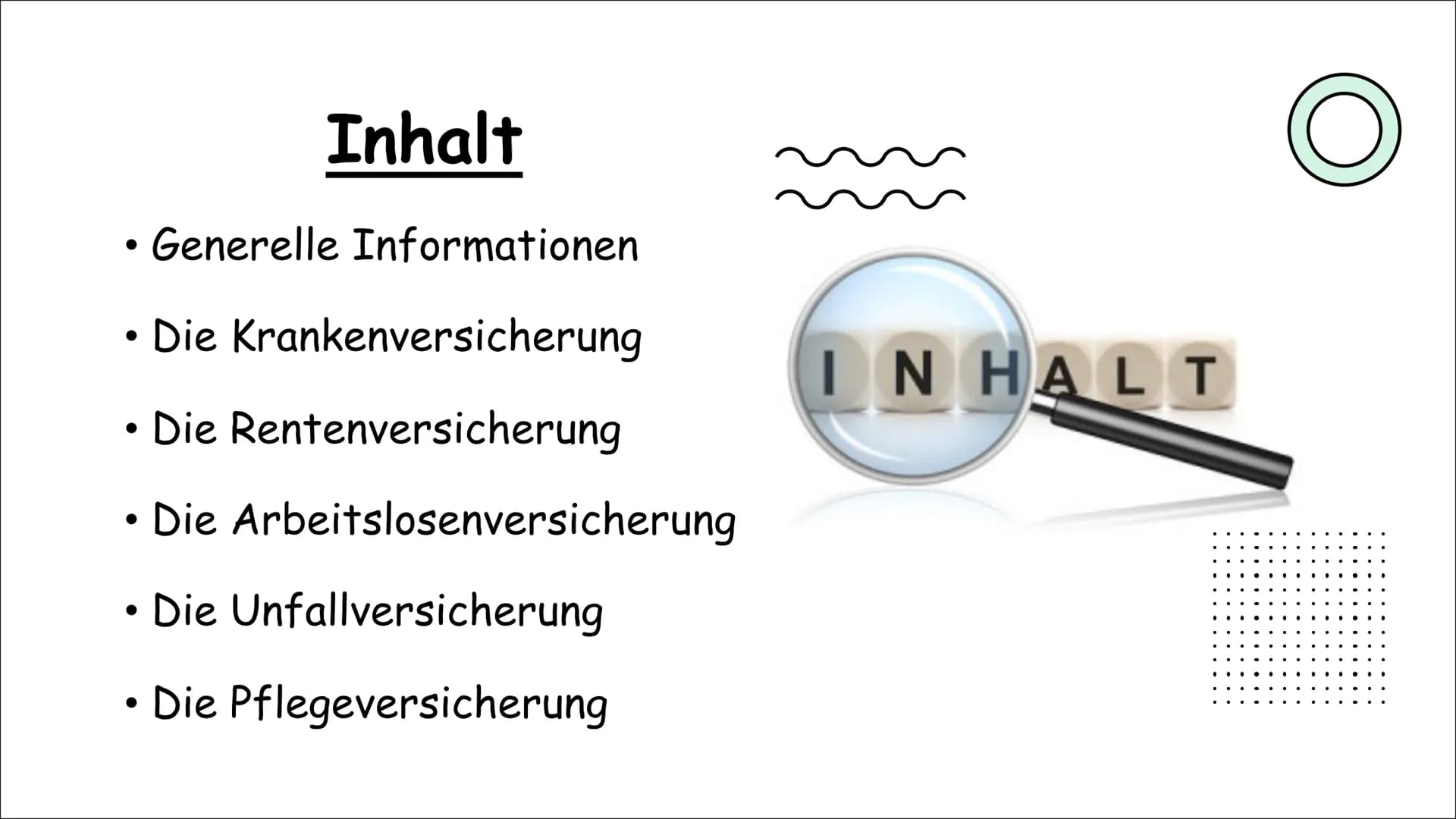 Die
Sozialversicherung
VON LEILA UND VERONIKA
Sozialversicherung
TEUR MON
///// ●
●
●
●
Inhalt
Generelle Informationen
Die Krankenversicheru