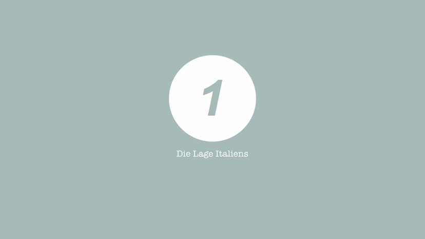 ITALIEN
MENGEN GLIEDERUNG
➤ Lage
➤ Geografie
➤ Flagge
➤ Wirtschaft
➤ Die italienische Geschichte
➤ Politik
➤ Besonderheiten
➤ Fragen?
➤ Quel