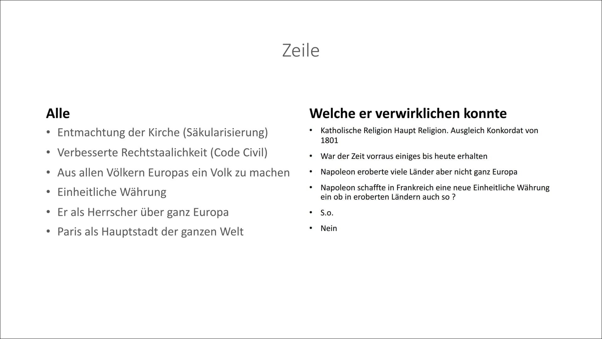 Napoleon Bonapartes
Auf- und Abgestieg ●
Geburt / Kindheit
-> Familien Stammbaum
Aufstieg/Lebenslauf
Ziele (Welche er verwirklichen konnte)
