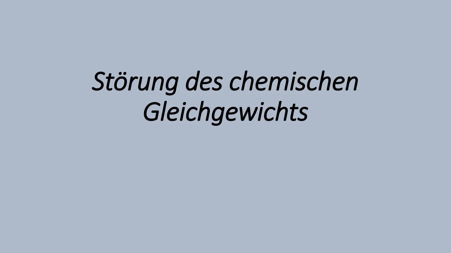 Störung des chemischen
Gleichgewichts Gliederung
1. Definition
2. Massenwirkungsgesetz
3. Prinzip des kleinsten Zwangs
4. Einfluss von Katal