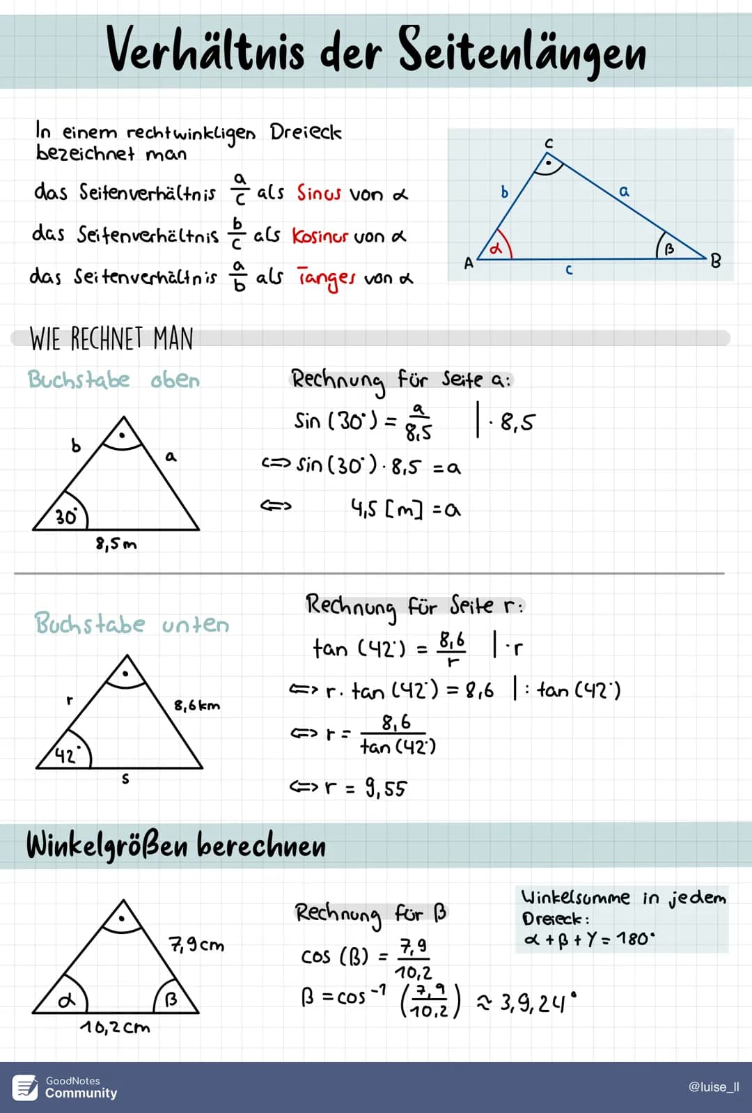 Seitenverhältnisse in rechtwinkligen
(von Pythagoras bekannt)
kathe
Hypothenuse
Sin (2)
COS (2)
kathete
GoodNotes
Community
Gegenkathe von B