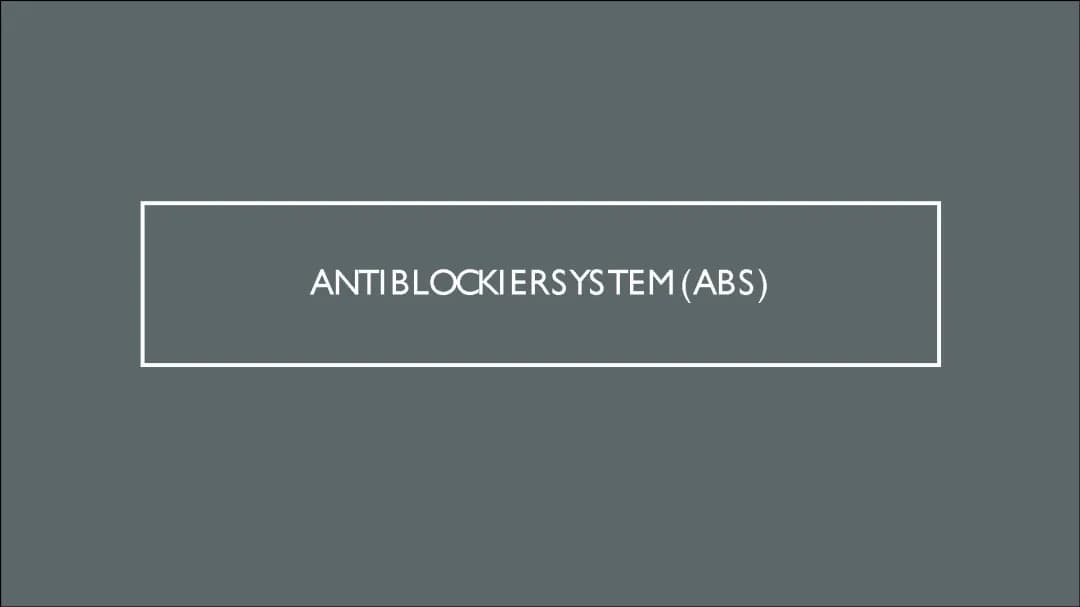 ABS Einfach Erklärt: Wer Hat's Erfunden und Seit Wann Ist Es Pflicht?