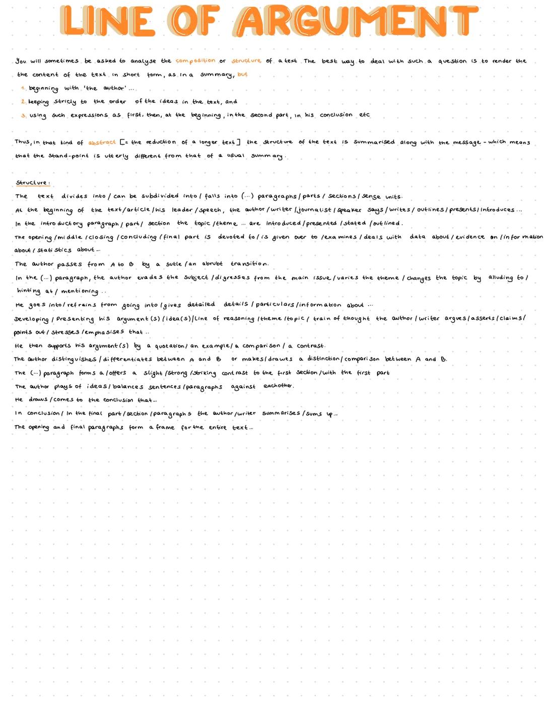 # LINE OF ARGUMENT

You will sometimes be asked to analyse the composition or structure of a text The best way to deal with such a question 