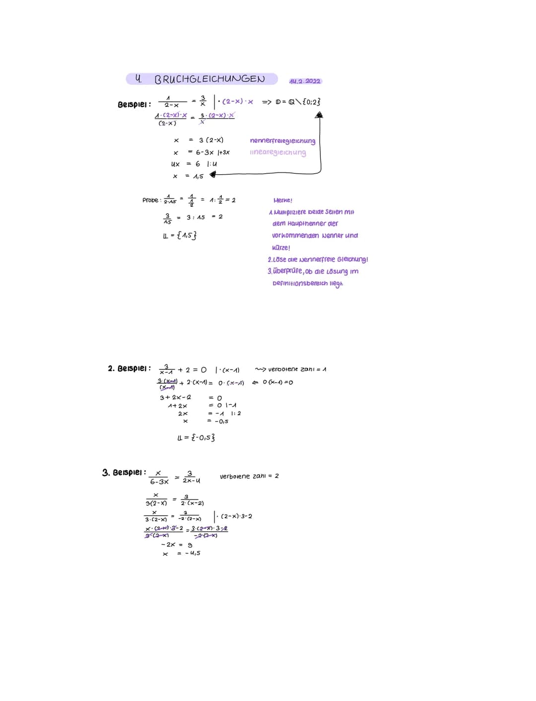 4. BRUCHGLEICHUNGEN 14.2.2022
Beispiel: 2-×-|·(2-x) ·× => D= Q\ {0:2}
1.(2-x) x 3.(2-x).X
(2-x)
X = 3 (2-x)
3. Beispiel:X
X
6-3x
ux
Probe: 2