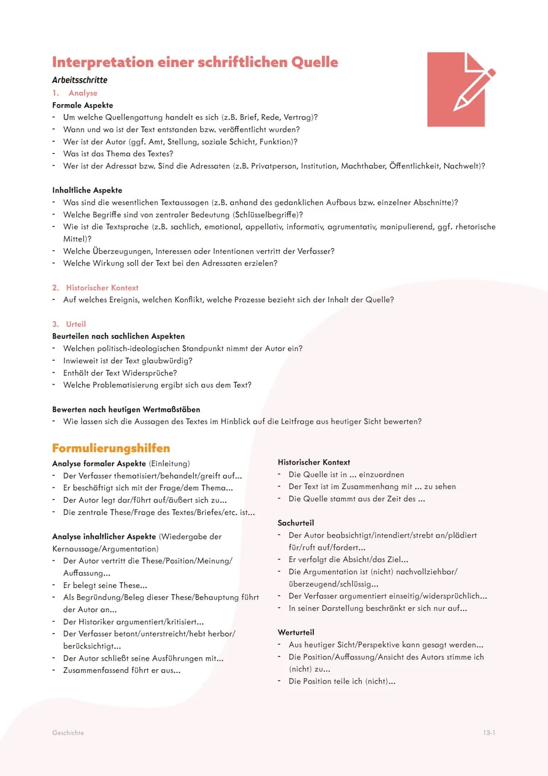 Interpretation einer schriftlichen Quelle
Arbeitsschritte
1. Analyse
Formale Aspekte
- Um welche Quellengattung handelt es sich (z.B. Brief,