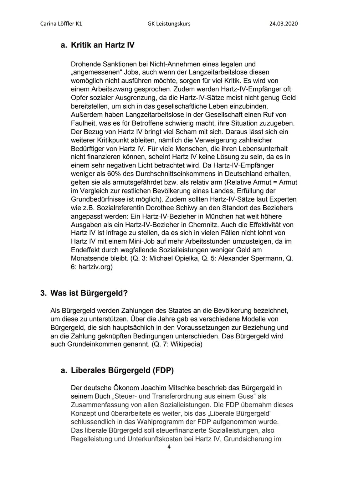 Carina Löffler K1
GK Leistungskurs
Führt Bürgergeld zu mehr sozialer
Gerechtigkeit als Hartz IV?
1
H₂A, R, T, Z,
2
I, V.
6
Bild 1
24.03.2020