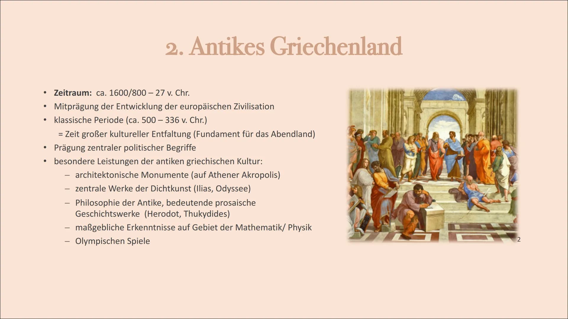 GAG2G2
Die Antike
GA26 25 2 1. Was ist die Antike?
2. Antikes Griechenland
2.1. griechische Kolonisation und Entstehung der Polis
2.2. Demok