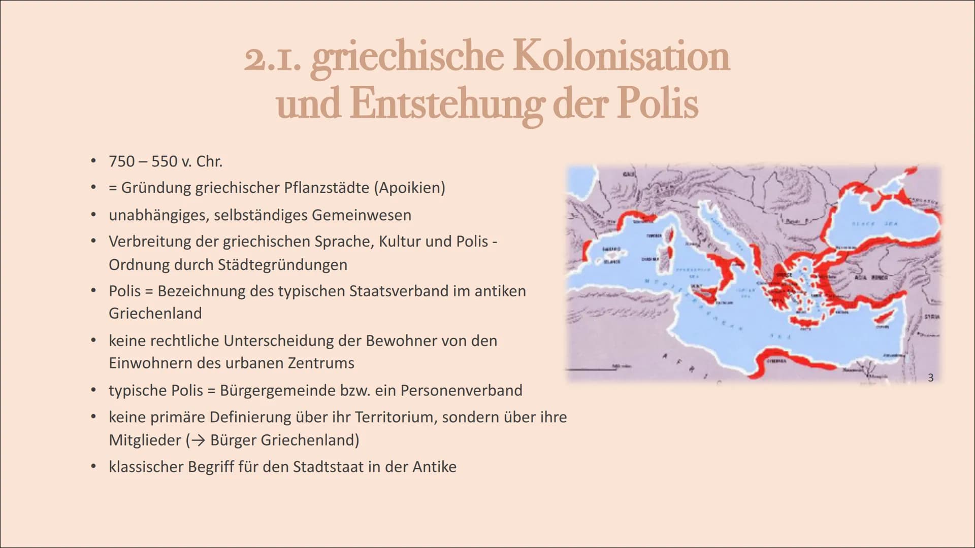 GAG2G2
Die Antike
GA26 25 2 1. Was ist die Antike?
2. Antikes Griechenland
2.1. griechische Kolonisation und Entstehung der Polis
2.2. Demok
