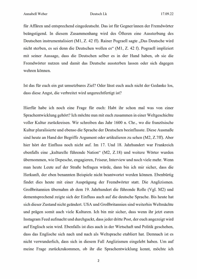 Annabell Weber
Deutsch Lk
Fremdwörter und das Deutsche
17.09.22
Wie viele Fremdwörter benutzt ihr im Alltag? Denkt einmal drüber nach. Es is