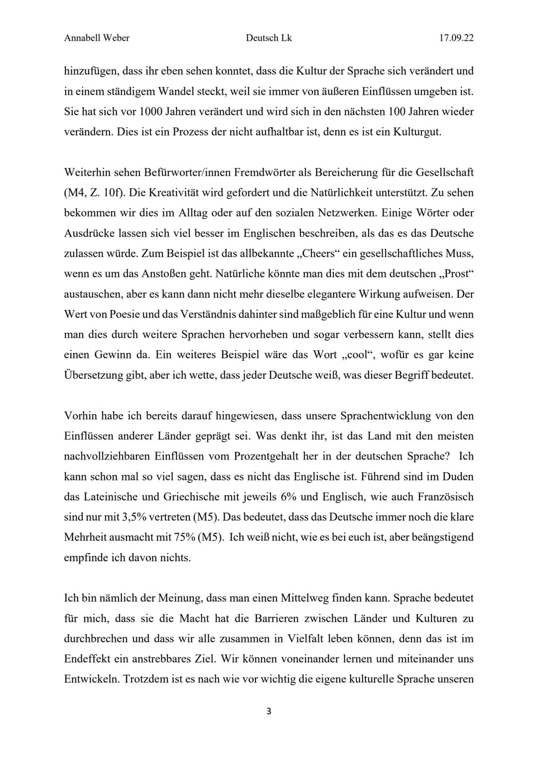 Annabell Weber
Deutsch Lk
Fremdwörter und das Deutsche
17.09.22
Wie viele Fremdwörter benutzt ihr im Alltag? Denkt einmal drüber nach. Es is