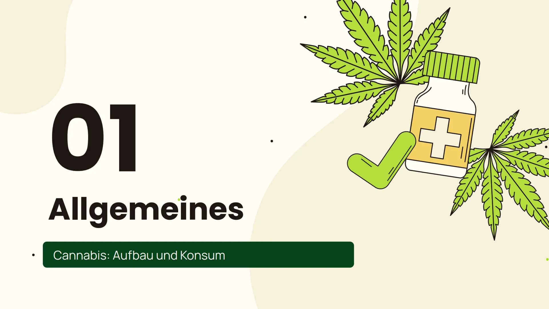●
m
Cannabis
... Folgen und Wirkung...
m Allgemeines
Aufbau, Inhaltsstoffe,
Konsumform
Suchtpotenzial
Folgen
Kurzzeitfolgen,
Langzeitfolgen
