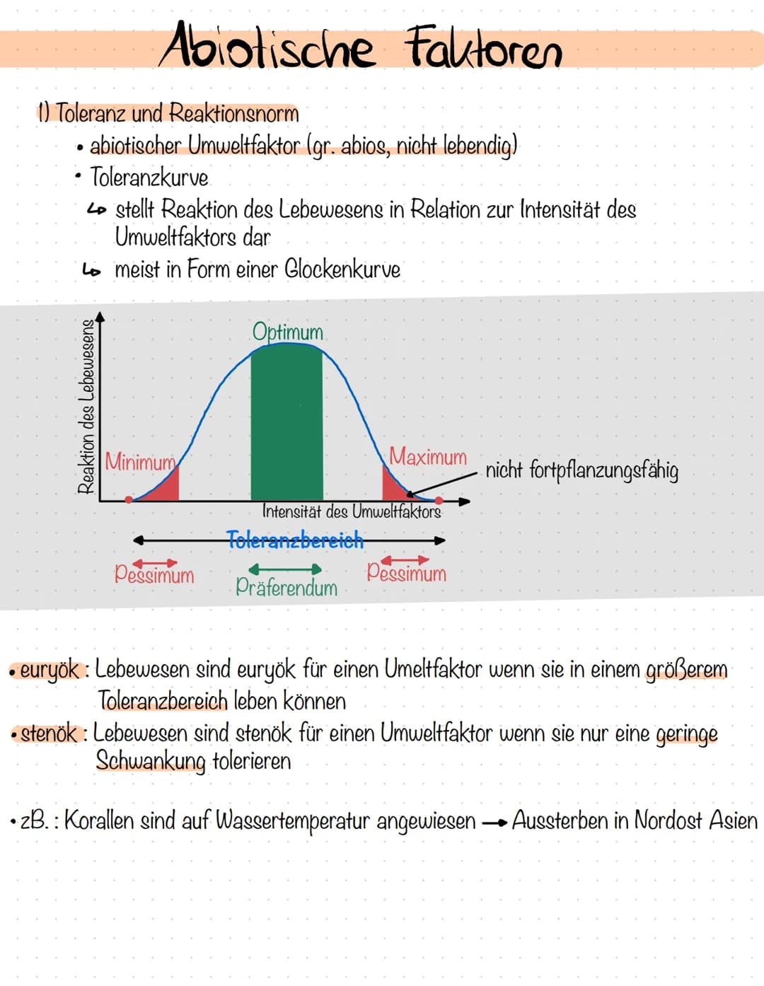 Abiotische Faktoren
1) Toleranz und Reaktionsnorm
abiotischer Umweltfaktor (gr. abios, nicht lebendig).
Toleranzkurve
4 stellt Reaktion des 