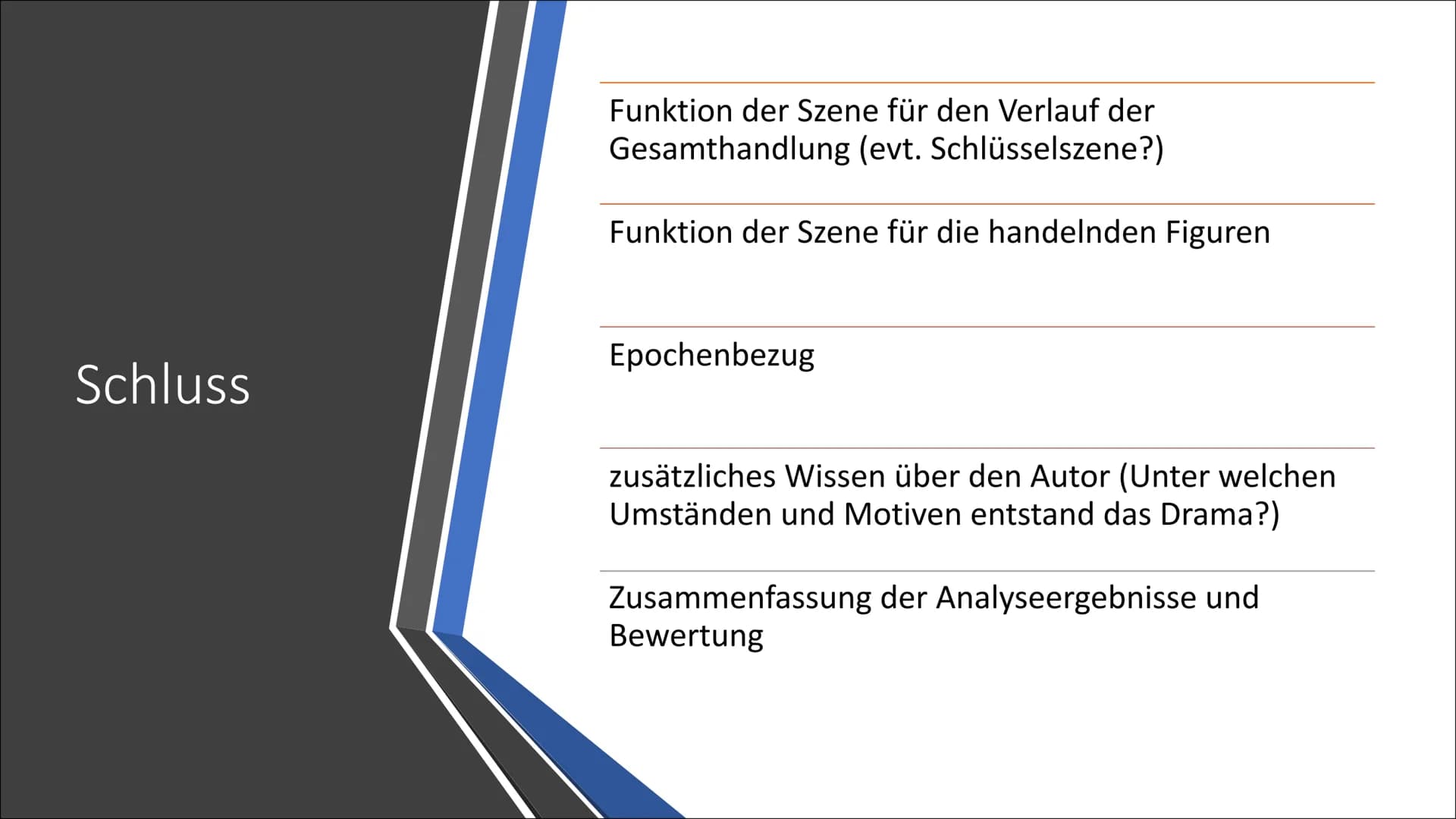 Aufbau einer Szenenanalyse
Julia & Tabea Einleitung
• Autor
• Titel des Dramas
• Thema des Dramas
Literaturepoche
• Entstehungszeitraum
Erst