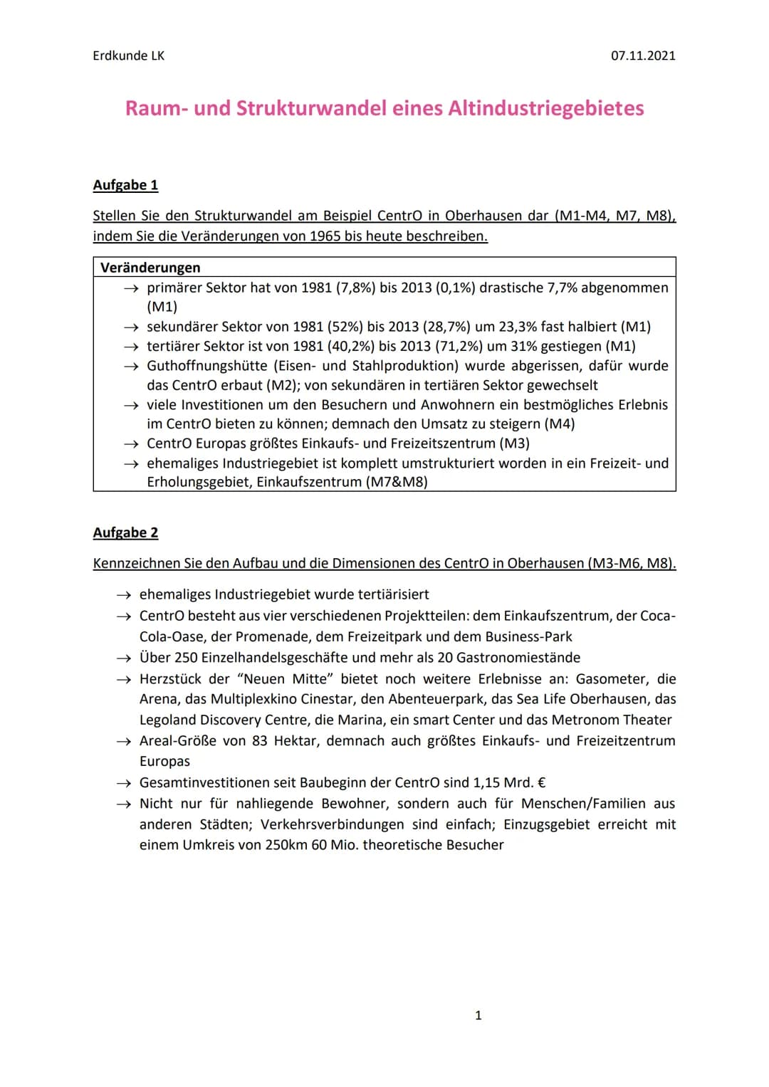 Erdkunde LK
07.11.2021
Raum- und Strukturwandel eines Altindustriegebietes
Aufgabe 1
Stellen Sie den Strukturwandel am Beispiel Centro in Ob