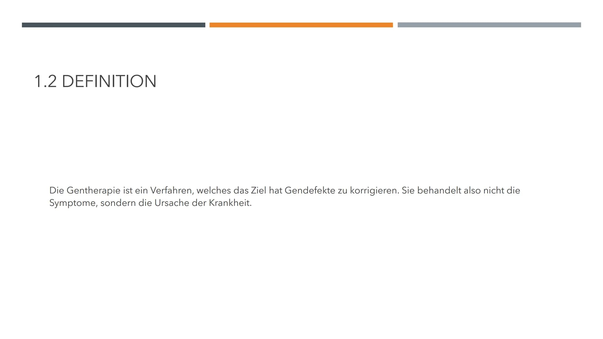 GENTHERAPIE
BIOLOGIE LK INHALTSVERZEICHNIS
1.0 Allgemeines
O
O
2.0 Methoden der Gentherapie
2.1 Somatische Gentherapie
O
O
O
1.1 Vorwissen
1