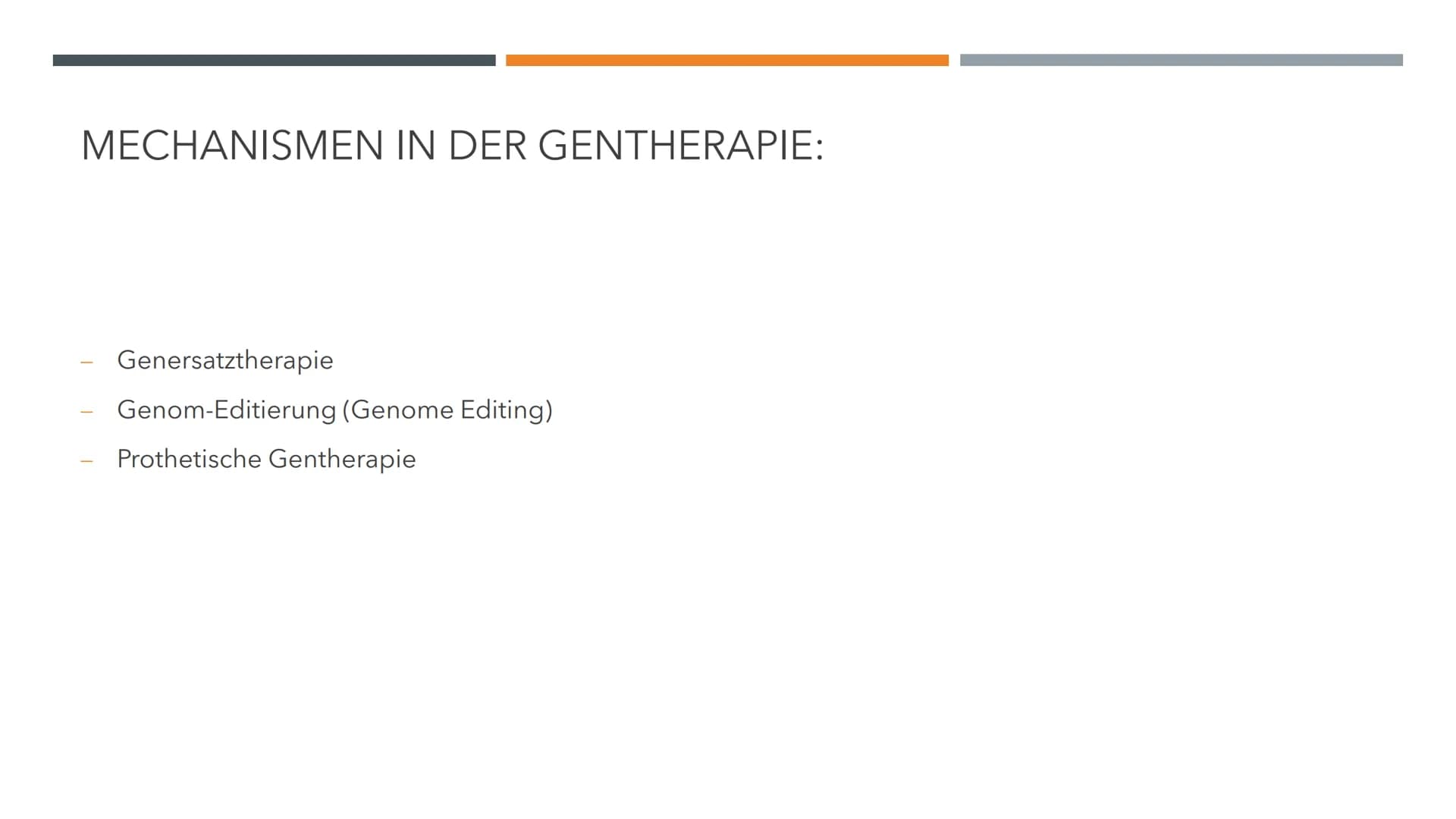 GENTHERAPIE
BIOLOGIE LK INHALTSVERZEICHNIS
1.0 Allgemeines
O
O
2.0 Methoden der Gentherapie
2.1 Somatische Gentherapie
O
O
O
1.1 Vorwissen
1