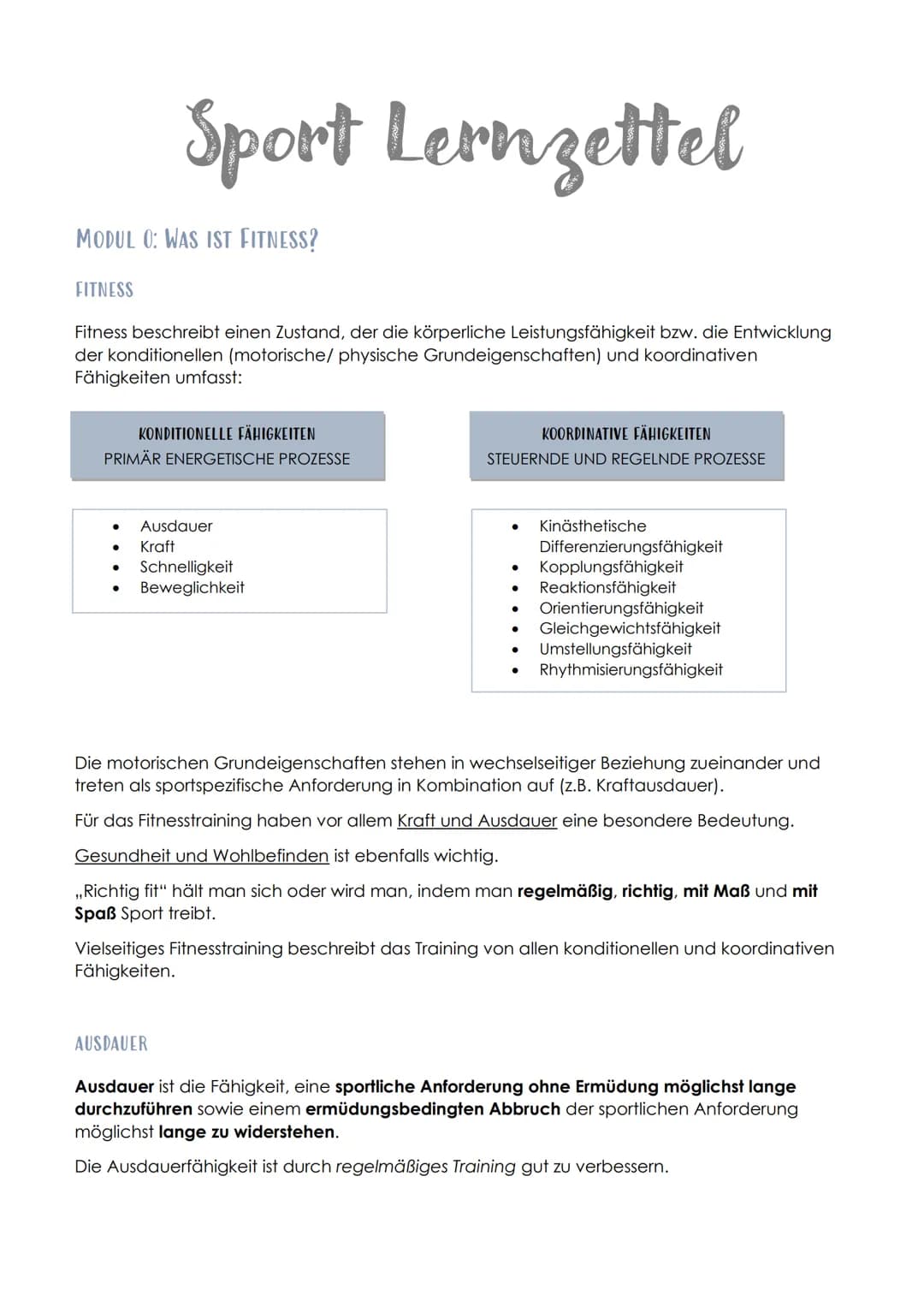 Sport Lernzettel
MODUL 0: WAS IST FITNESS?
FITNESS
Fitness beschreibt einen Zustand, der die körperliche Leistungsfähigkeit bzw. die Entwick