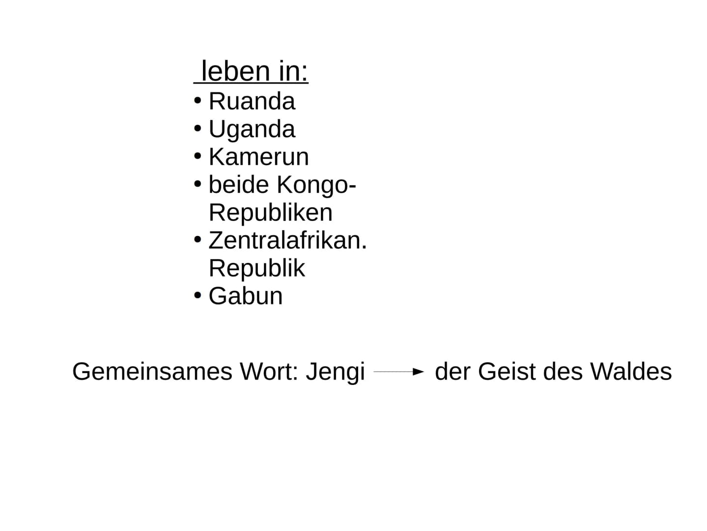 1. Tropischer Regenwald, eine Heimat für viele Völker:
über 60 Millionen Jahre alt
●
2. Beispiele für indigene Völker:
Baka
●
●
● Aka
●
●
●
