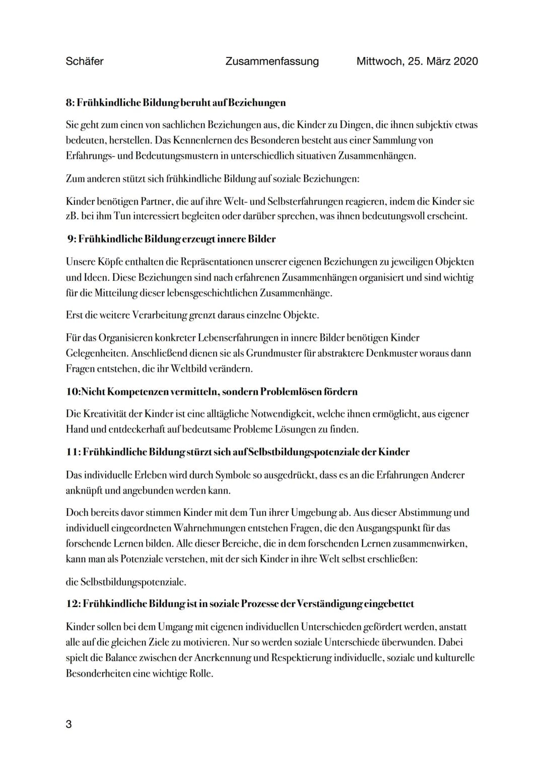 Schäfer
Zusammenfassung
Mittwoch, 25. März 2020
Die 15 Thesen zur frühkindlichen Bildung von Schäfer
1: Der Elementarbereich ist ein eigener