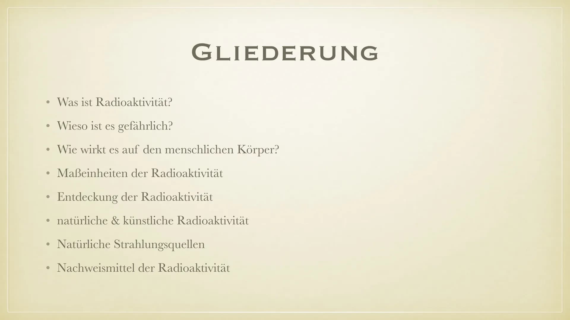 DIE ENTDECKUNG DER
RADIOAKTIVITÄT
Plaj
EMMA K. BEATRIZ P. ●
Was ist Radioaktivität?
• Wieso ist es gefährlich?
• Wie wirkt es auf den mensch