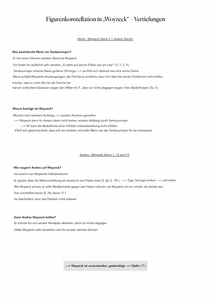 sozial
materiell
physisch
psychisch
Figurenkonstellation in ,,Woyzeck" - Vertiefungen
Woyzeck - Tambourmajor Unterschiede / Szenen 2,4,6,14 