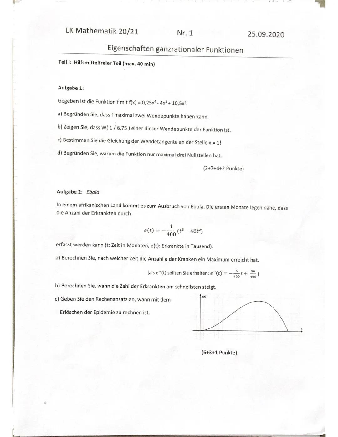 LK Mathematik 20/21
Nr. 1 25.09.2020
Eigenschaften ganzrationaler Funktionen
Teil I: Hilfsmittelfreier Teil (max. 40 min)
Aufgabe 1:
Gegeben
