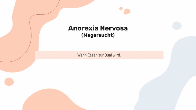 Def: Anorexia Nervosa (Magersucht) = Ist eine schwere psychische Erkrankung →→ wirkt sich
auf Essverhalten aus + Beginn mit meist harmloser 