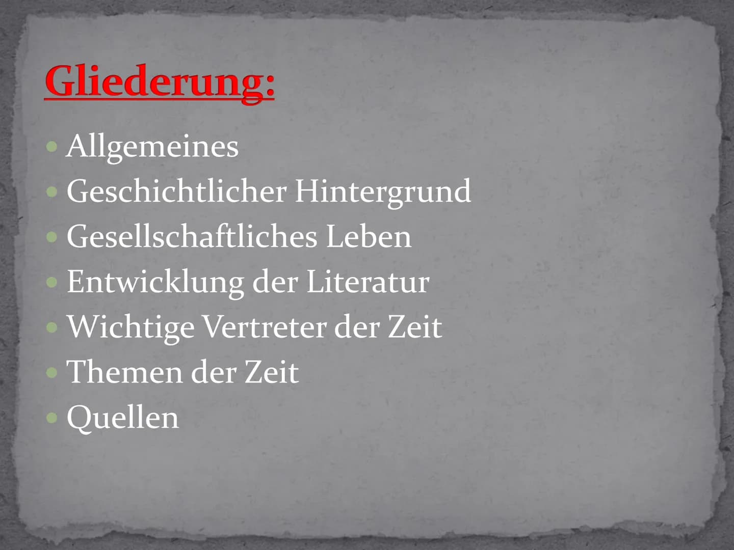 Vormärz
FOLL Gliederung:
Allgemeines
• Geschichtlicher Hintergrund
Gesellschaftliches Leben
Entwicklung der Literatur
Wichtige Vertreter der