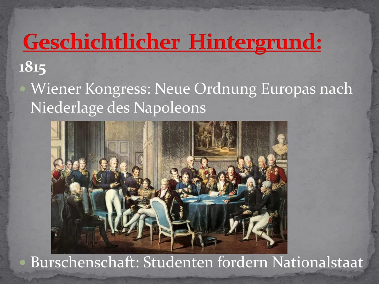 Vormärz
FOLL Gliederung:
Allgemeines
• Geschichtlicher Hintergrund
Gesellschaftliches Leben
Entwicklung der Literatur
Wichtige Vertreter der