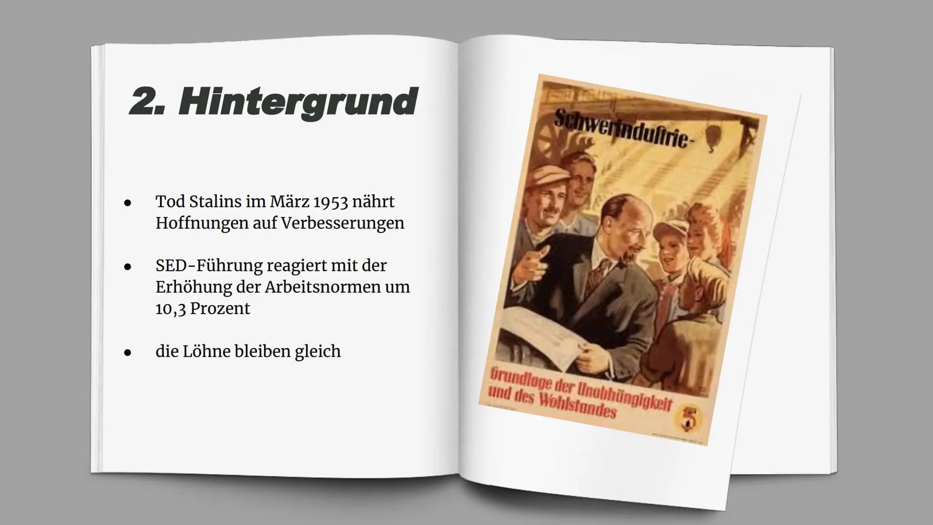 Volksaufstand 195
Aufstand gegen das DDR-Regime
Gliederung
1. Volksaufstand 1953
2. Hintergrund
2.1 Normerhöhung
2.2 Neuer Kurs
3. Verlauf -